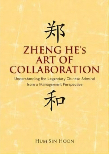 Zheng He's Art Of Collaboration, De Hum Sin Hoon. Editorial Institute Southeast Asian Studies, Tapa Blanda En Inglés