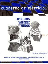 Comprar Aperturas De Ajedrez Para Niños . Cuaderno De Ejercicios