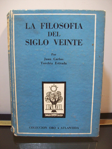 Adp La Filosofia Del Siglo Veinte T. Estrada / Ed Atlantida