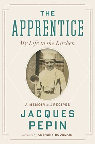 Book : The Apprentice My Life In The Kitchen - Pepin,...