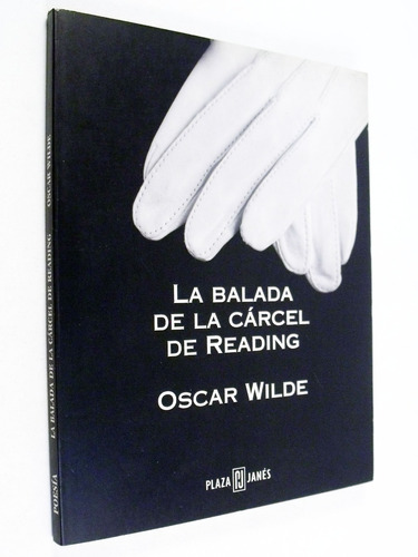 Oscar Wilde La Balada De La Cárcel De Reading Plaza Y Janés