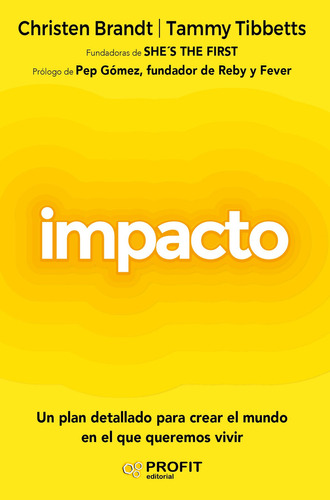 Impacto, De Brandt, Christen; Tibbetts, Tammy. Editorial Profit, Tapa Blanda En Español, 2021