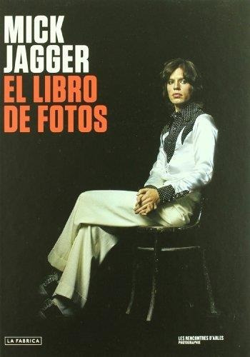 Mick Jagger. El Libro De Fotos, De Es, Vários. La Fabrica Editorial En Español