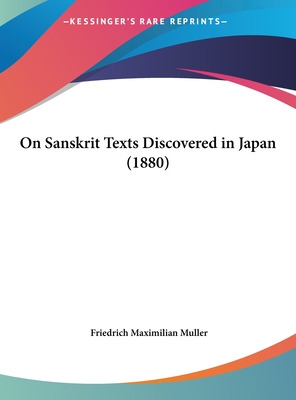 Libro On Sanskrit Texts Discovered In Japan (1880) - Mull...