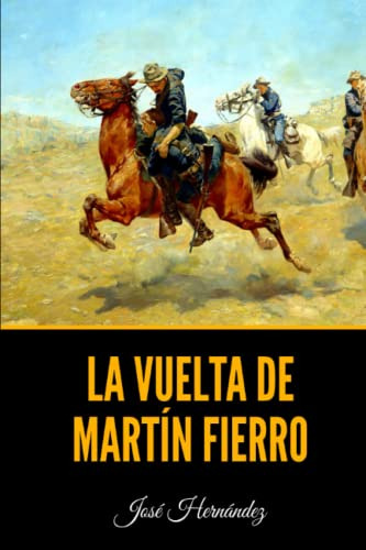 La Vuelta De Martin Fierro