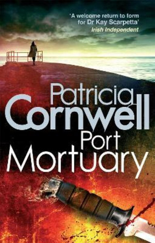 Port Mortuary / Patricia Cornwell