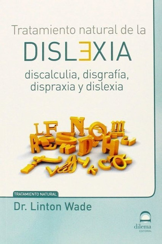 Dislexia - Tratamiento Natural De La