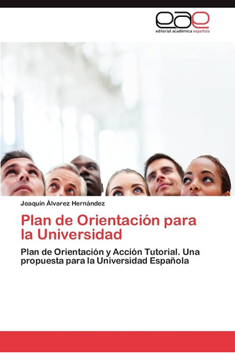 Libro: Plan De Orientación Para La Universidad: Plan De Orie