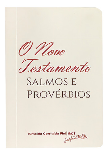 Novo Test. Acf De Bolso Com Salmos E Prov. - Branco, De João Ferreira De Almeida., Vol. Único. Editorial Sbtb, Capa Mole, Edição Almeida Corrigida Fiel Em Português, 2022