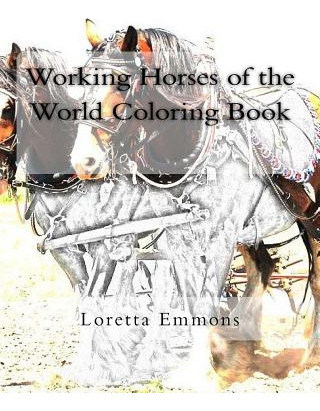 Libro Working Horses Of The World Coloring Book - Emmons,...