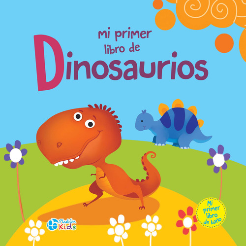 Mi Primer Libro De Dinosaurios - Mosca