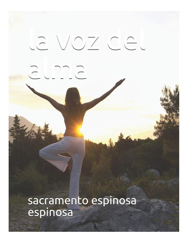 Libro: La Voz Del Alma (spanish Edition)