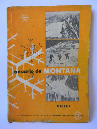Anuario De Montaña Chile 1959 Fotos Federación Andinismo