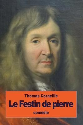 Le Festin De Pierre - Thomas Corneille