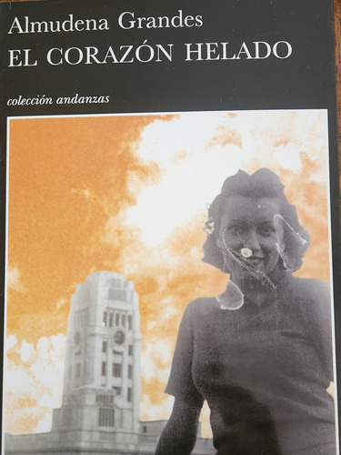 El Corazón Helado. Almudena Grandes 