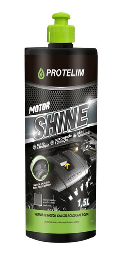 Motor Shine Verniz De Motor E Caixa De Roda 1,5l Protelim