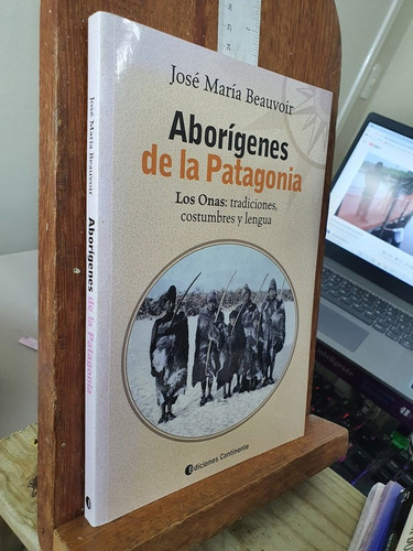 Livro Aborígenes De La Patagonia - Los Onas: Tradiciones