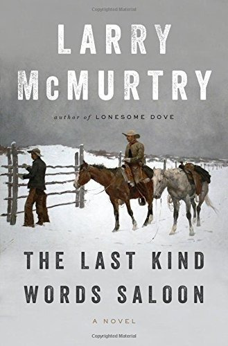 Book : The Last Kind Words Saloon: A Novel - Larry Mc (7863