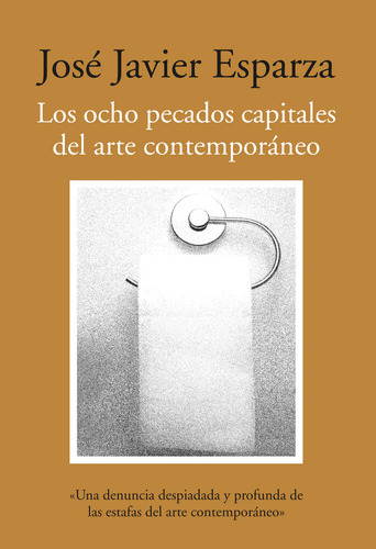 Los Ocho Pecados Capitales Del Arte Contemporáneo