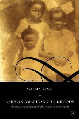 Libro African American Childhoods - Wilma King