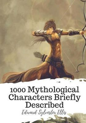 Libro 1000 Mythological Characters Briefly Described - Ed...