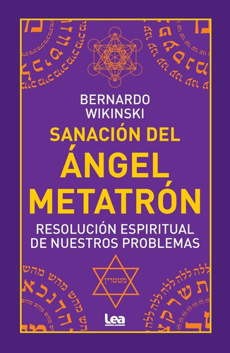 Imagen 1 de 1 de Sanación Del Ángel Metatrón - Bernardo Wikinski