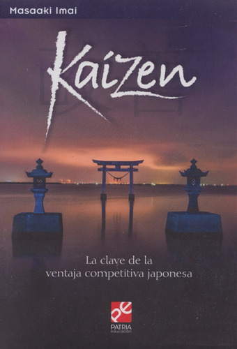 Kaizen La Clave De La Ventaja Competitiva Japonesa