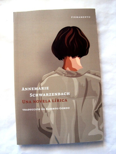 Annemarie Schwarzenbach, Una Novela Lírica - Nuevo - L22