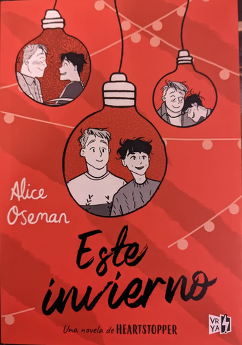 Este Invierno: Una Novela De Heartstopper - Oseman Alice