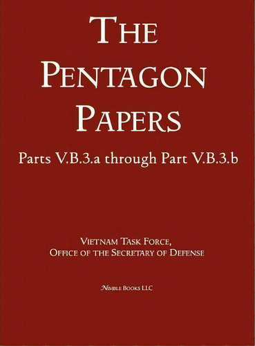 United States - Vietnam Relations 1945 - 1967 (the Pentagon Papers) (volume 7), De Office Of The Secretary Of Defense. Editorial Nimble Books, Tapa Dura En Inglés