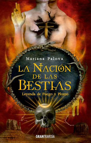 Libro Leyendas De Fuego Y Plomo - Palova, Mariana