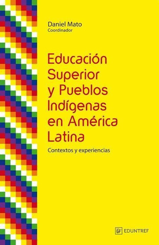 Educacion Superior Y Pueblos Indigenas En America Latina - D