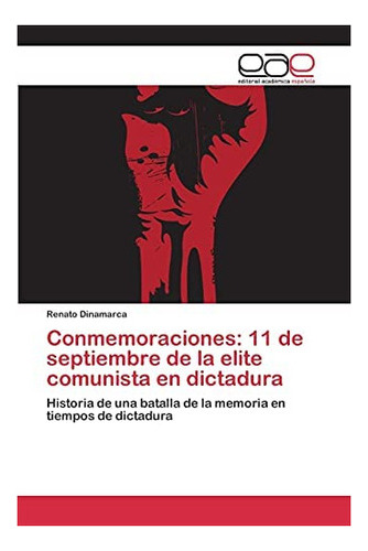 Libro: Conmemoraciones: 11 Septiembre Elite Comunist&..