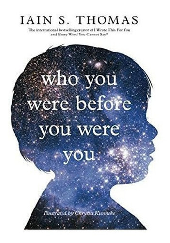 Who You Were Before You Were You A Short Book About., De Thomas, Iain S.. Editorial Independently Published En Inglés