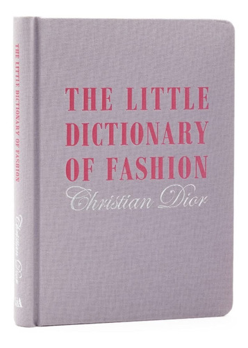 Libro The Little Dictionary Of Fashion [ Pasta Dura ] Dior