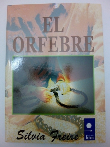 Libro El Orfebre De Silvia Freire (18)