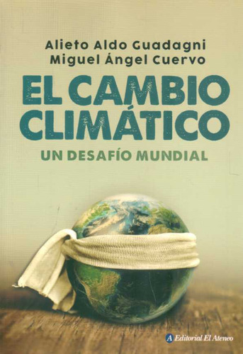 Cambio Climatico, El - Guadagni, Alieto/ Cuervo, Miguel