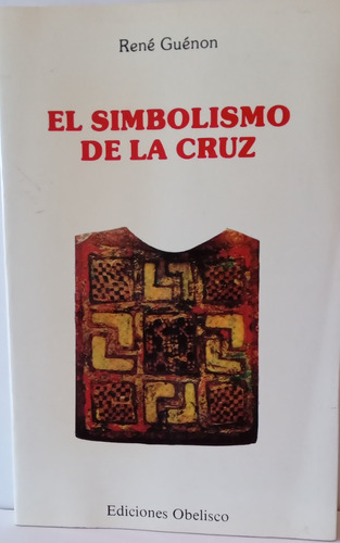 Libro El Simbolismo De La Cruz De René Guénon