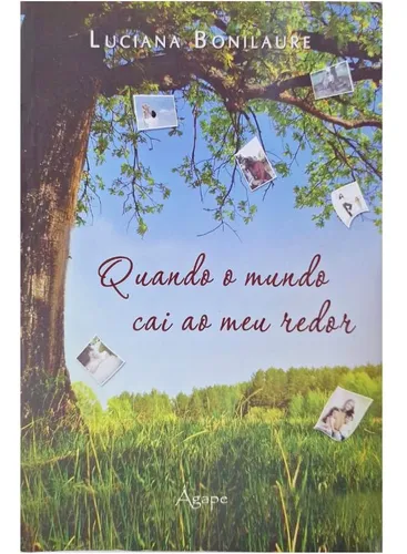 comprar Livro Físico Quando O Mundo Cai Ao Meu Redor Luciana Bonilaure
