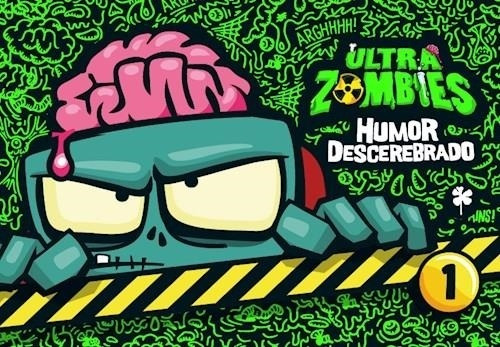 Ultra Zombies: Humor Descerebrado Pablo   Ilustrado Por Javi