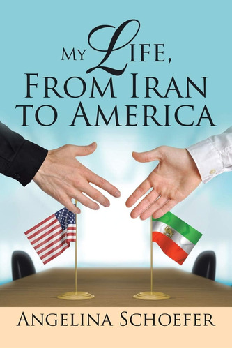 Libro:  My Life, From Iran To America
