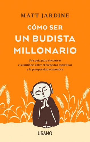 Libro Cómo Ser Un Budista Millonario