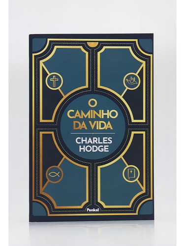 O Caminho Da Vida | Charles Hodge