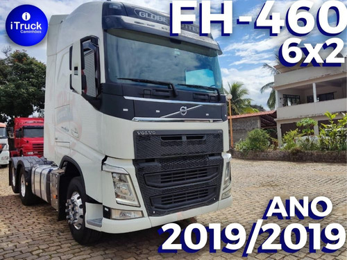 Volvo Fh460 Globetrotter 6x2 Ano 2019/2019 = Scania 450