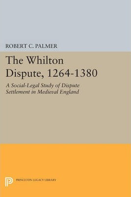 Libro The Whilton Dispute, 1264-1380 - Robert C. Palmer