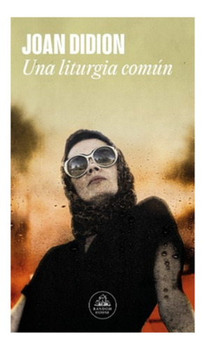 Una Liturgia Comun - Didion, Joan