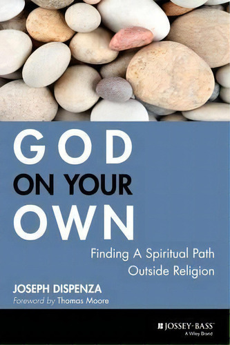 God On Your Own, De Joseph Dispenza. Editorial John Wiley Sons Inc, Tapa Blanda En Inglés