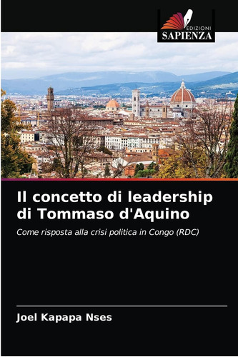 Libro: Il Concetto Di Leadership Di Tommaso D Aquino: Come R