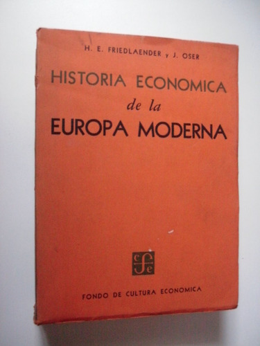 Historia Económica De La Europa Moderna - Friedlaender 1957