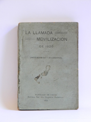 La Llamada Movilización 1920 Antecedentes Documentos